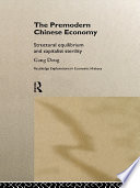 The premodern Chinese economy structural equilibrium and capitalist sterility /