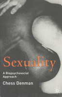 Sexuality a biopsychosocial approach /