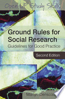 Ground rules for social research guidelines for good practice /