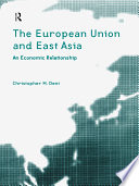 The European Union and East Asia an economic relationship /