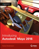 Introducing Autodesk Maya 2016 /