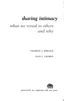 Sharing intimacy : what we reveal to others and why /
