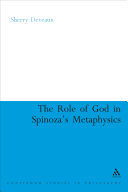 The role of God in Spinoza's metaphysics