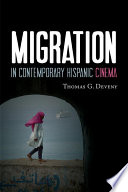 Migration in contemporary Hispanic cinema
