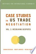 Case studies in US trade negotiation.