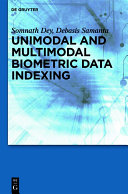 Unimodal and multimodal biometric data indexing /