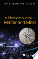 A physicist's view of matter and mind