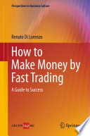 How to Make Money by Fast Trading A Guide to Success /