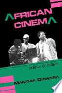 African cinema : politics & culture /