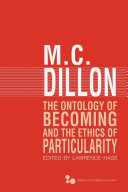 The ontology of becoming and, The ethics of particularity /