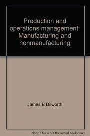 Production and operations management : manufacturing and non-manufacturing /