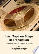 Last tape on stage in translation unwinding Beckett's spool in Turkey /
