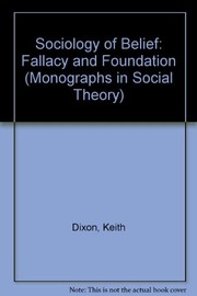 Sociology of belief : fallacy and foundation /