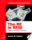The RF in RFID passive UHF RFID in practice /