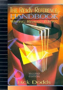 The ready reference handbook : writing, revising, editing /