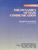 The dynamics of mass communication /