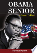 Obama senior a dream fulfilled