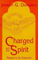 Charged with the spirit : mission is for everyone /