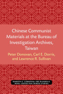 Chinese Communist Materials at the Bureau of Investigation Archives, Taiwan /
