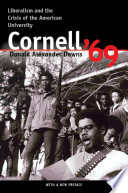 Cornell '69 liberalism and the crisis of the American university /