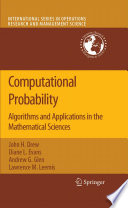 Computational Probability Algorithms and Applications in the Mathematical Sciences /