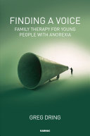 Finding a voice : family therapy for young people with anorexia /