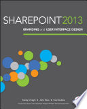 Sharepoint 2013 branding and user interface design /
