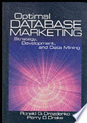 Optimal database marketing : strategy, development, and data mining /