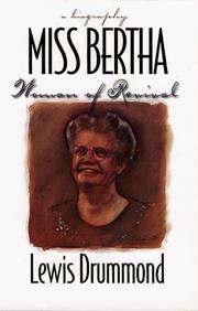 Miss Bertha : woman of revival: a biography /