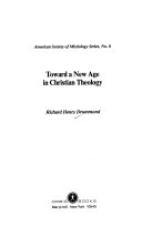 Toward a new age in christian theology /