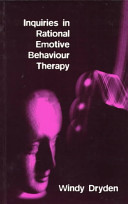 Inquiries in rational emotive behaviour therapy /