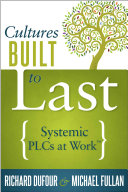 Cultures built to last systemic PLCs at work /