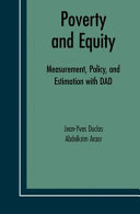 Poverty and equity : measurement, policy and estimation with dad /