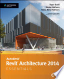 Autodesk Revit Architecture 2014 essentials