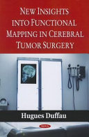 New insights into functional mapping in cerebral tumor surgery