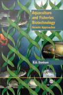 Aquaculture and fisheries biotechnology genetic approaches /