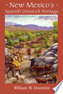 New Mexico's Spanish livestock heritage four centuries of animals, land, and people /