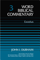 Word Biblical Commentary, vol. 3 : Exodus /