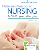Maternal-newborn nursing : the critical components of nursing care /