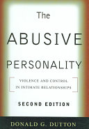 The abusive personality violence and control in intimate relationships /