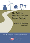 The path to more sustainable energy systems how do we get there from here? /
