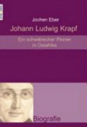 Johann Ludwig Krapf : ein schwabischer Pionier in Ostafrika /
