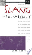 Slang & sociability in-group language among college students /
