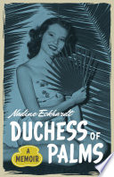 Duchess of Palms a memoir /