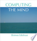 Computing the mind how the mind really works /