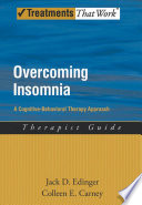 Overcoming insomnia a cognitive-behavioral therapy approach : therapist guide /