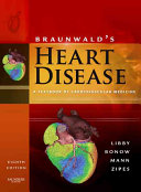 Braunwald's heart disease: vol. 2 a textbook of cardiovascular medicine