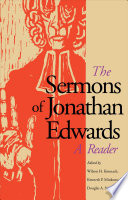 The sermons of Jonathan Edwards a reader /
