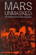 Mars unmasked the changing face of urban operations /