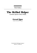 The skilled helper : a systematic approach to effective helping /